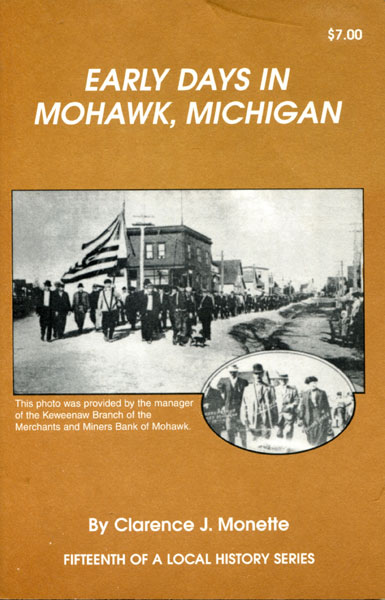 Early Days In Mohawk, Michigan CLARENCE J. MONETTE