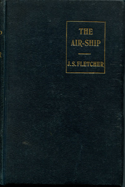 The Air-Ship And Other Stories J. S. FLETCHER