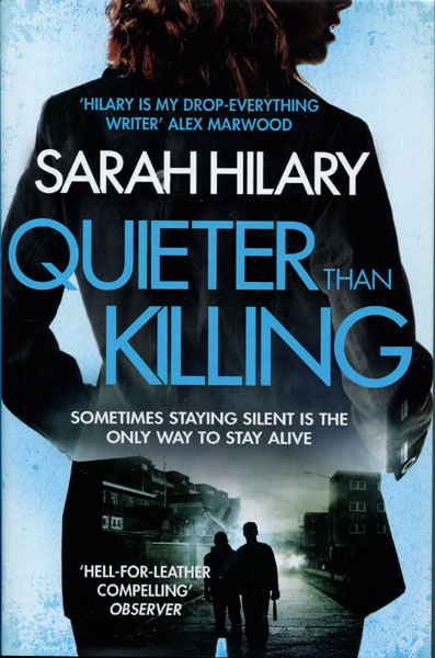 Quieter Than Killing SARAH HILARY