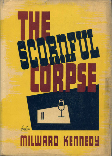 The Scornful Corpse MILWARD KENNEDY