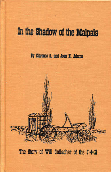 In The Shadow Of The Malpais. CLARENCE S. AND JOAN N. ADAMS ADAMS