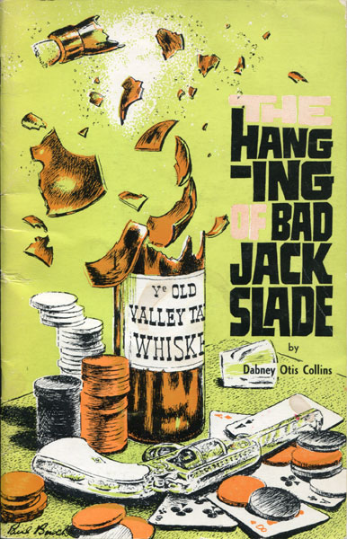 The Hanging Of Bad Jack Slade DABNEY OTIS COLLINS