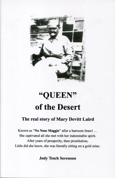 "Queen" Of The Desert. The Real Story Of Marry Devitt Laird. Joy, Utah JODY TESCH SORENSON