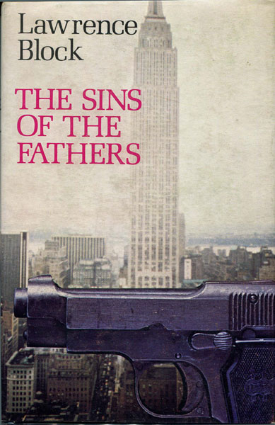 The Sins Of The Father. LAWRENCE BLOCK