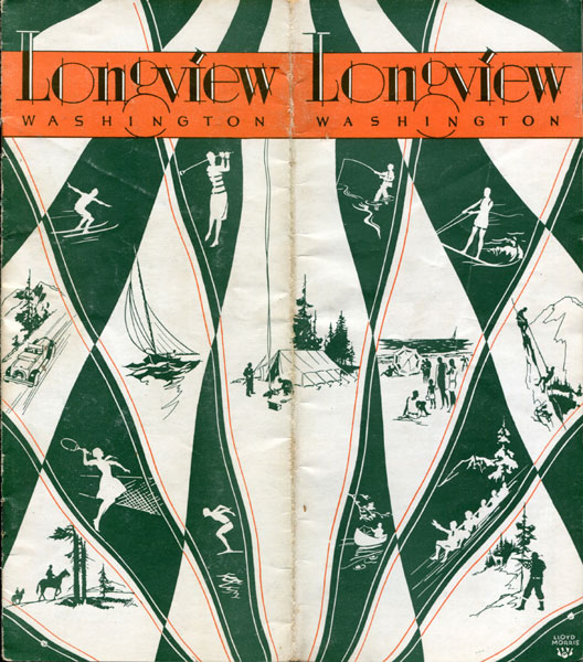 Longview, Washington. A Tourist Headquarters, On The Majestic Columbia Between The Mountains And The Sea. Longview One Of Four Gateways To Rainier National Park, America's Switzerland THE LONGVIEW CHAMBER OF COMMERCE