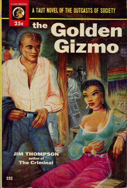 The Golden Gizmo. JIM THOMPSON