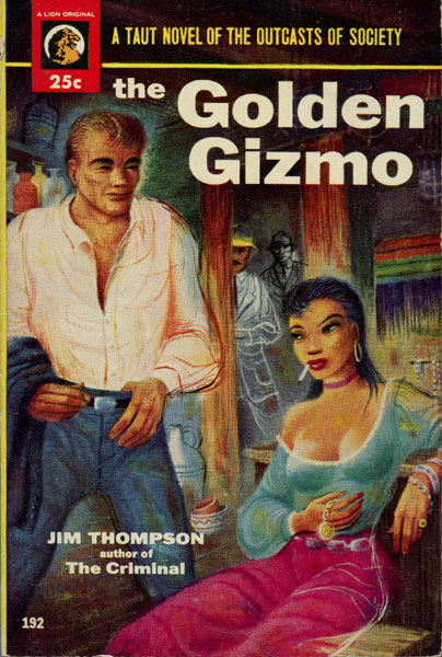 The Golden Gizmo. JIM THOMPSON