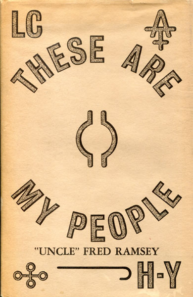 These Are My People FRED R. RAMSEY