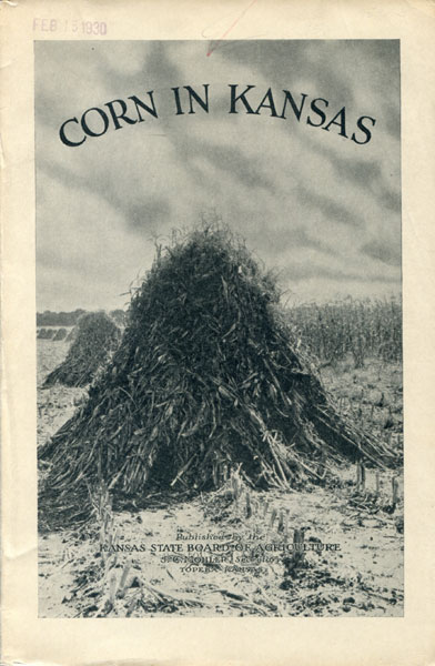 Report Of The Kansas State Board Of Agriculture For The Quarter Ending September, 1929 - Corn In Kansas J.C. - SECRETARY MOHLER