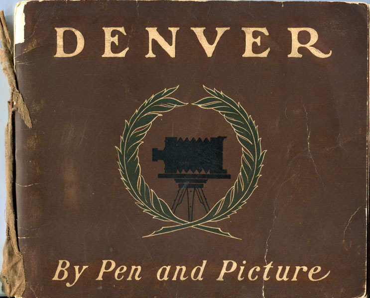 Denver By Pen And Picture THOMAS TONGE [JOURNALIST]