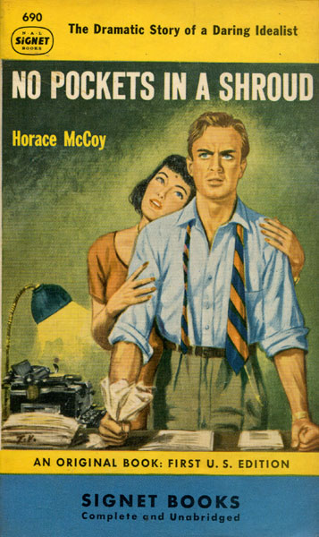 No Pockets In A Shroud HORACE MCCOY