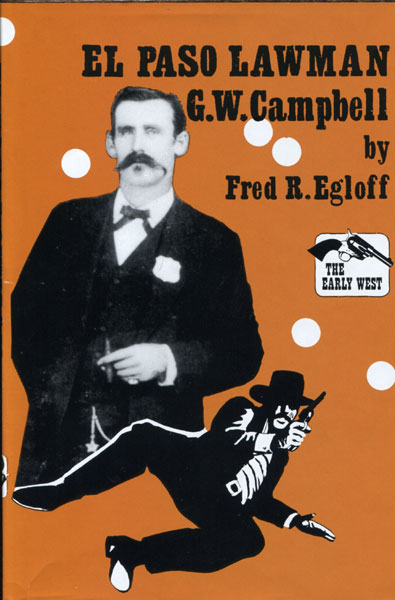 El Paso Lawman, G.W. Campbell FRED R EGLOFF