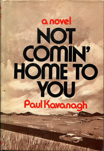 Not Comin' Home To You PAUL KAVANAGH