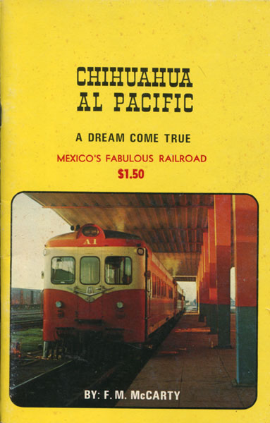 Chihuahua Al Pacific, A Dream Come True F. M. MCCARTY