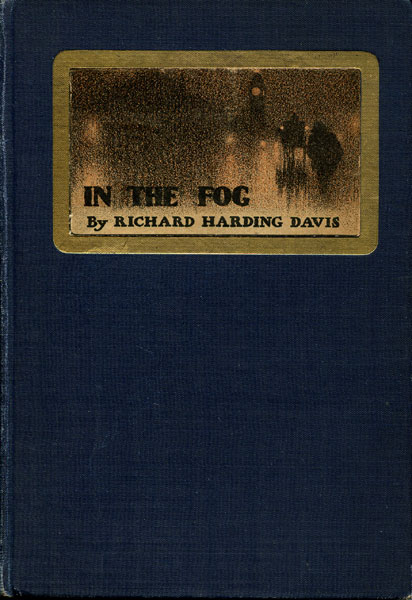 In The Fog RICHARD HARDING DAVIS