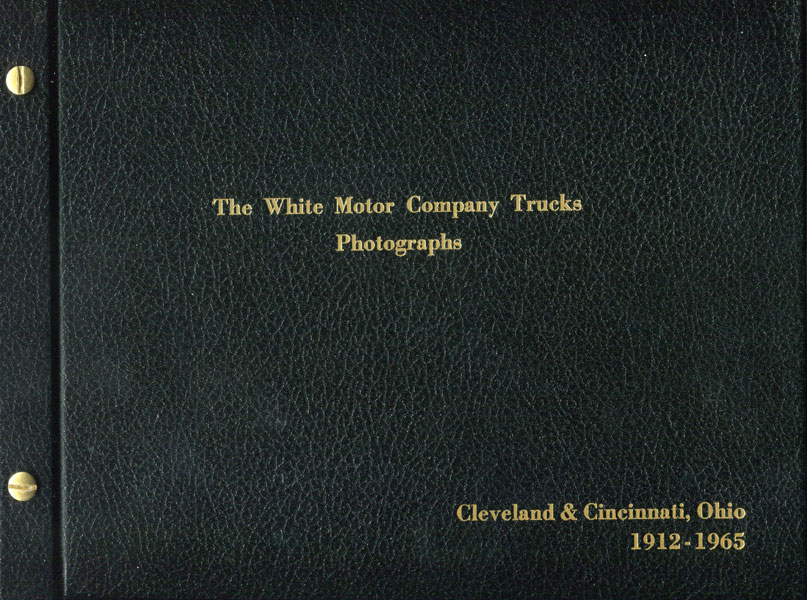 The White Motor Company Trucks Photographs 1912-1965 WHITE MOTOR CORPORATION