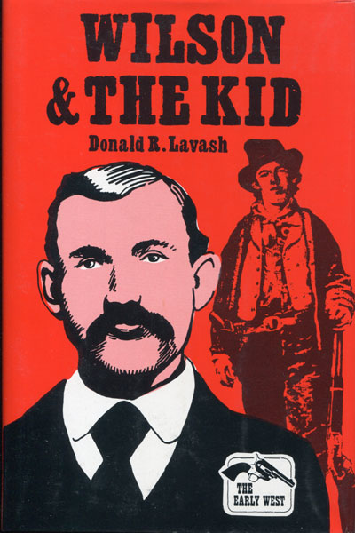 Wilson & The Kid. DONALD R. LAVASH