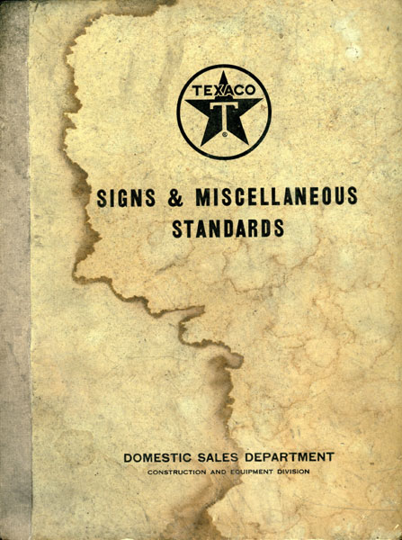 Texaco Signs & Miscellaneous Standards. Sales Department Catalogue For Installation  And Placement Of Texaco Oil Company Signage INC TEXACO
