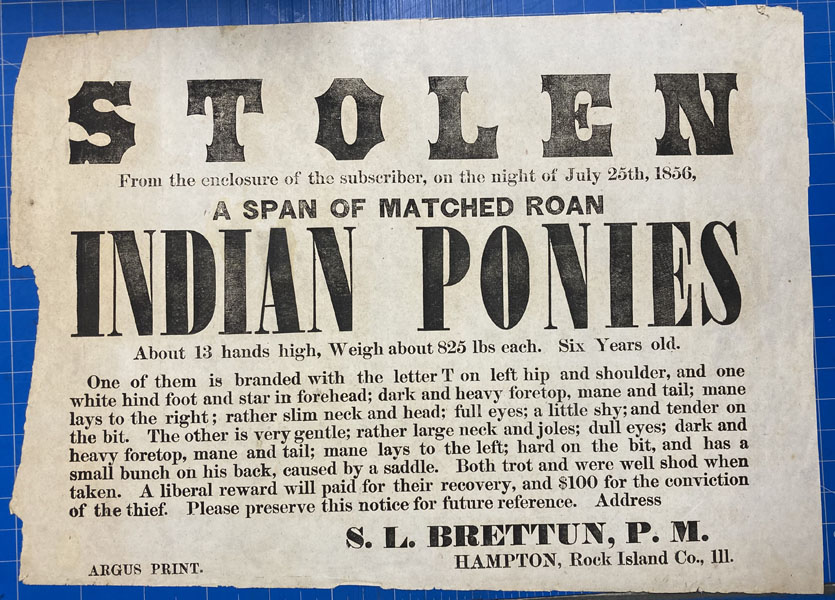 Stolen From The Enclosure Of The Subscriber, On The Night Of July 25th, 1856, A Span Of Matched Roan Indian Ponies BRETTUN, P. M., S. L.