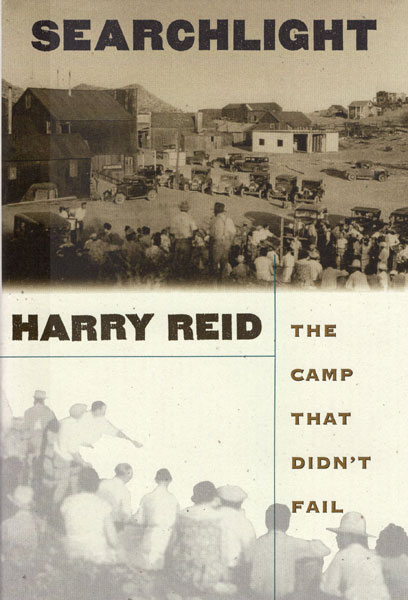 Searchlight. The Camp That Didn't Fail. HARRY REID