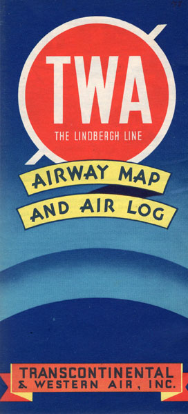 Twa - The Lindbergh Line Airway Map And Air Log TRANSCONTINENTAL & WESTERN AIR, INC