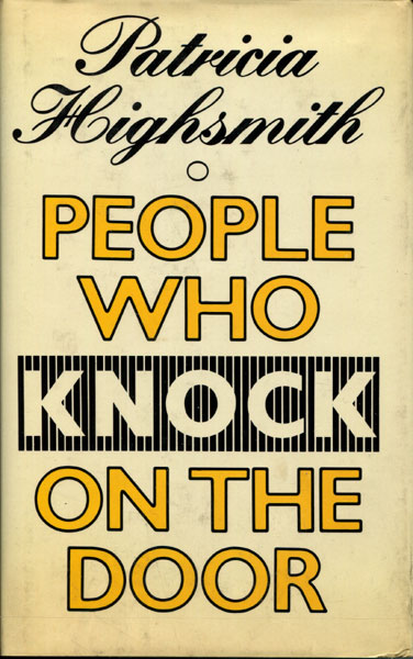 People Who Knock On The Door. PATRICIA HIGHSMITH