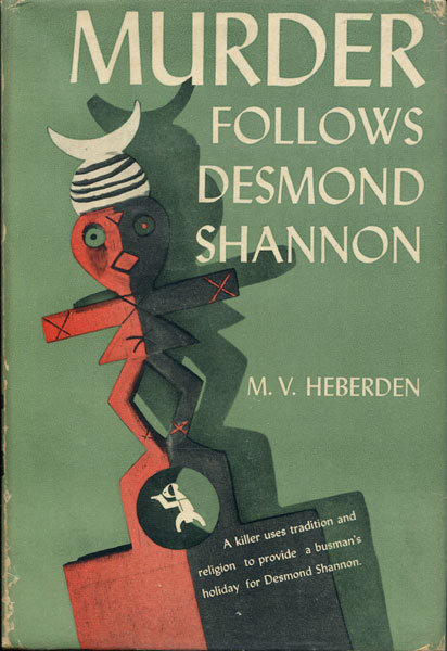Murder Follows Desmond Shannon M. V. HEBERDEN