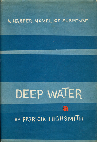 Deep Water. PATRICIA HIGHSMITH