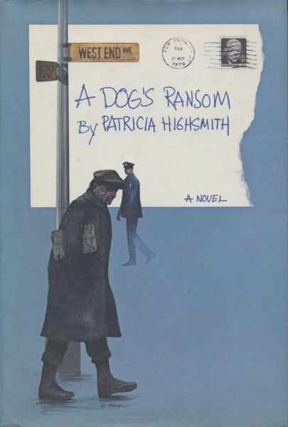 A Dog's Ransom. PATRICIA HIGHSMITH