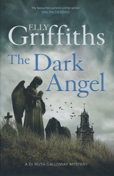 The Dark Angel ELLY GRIFFITHS