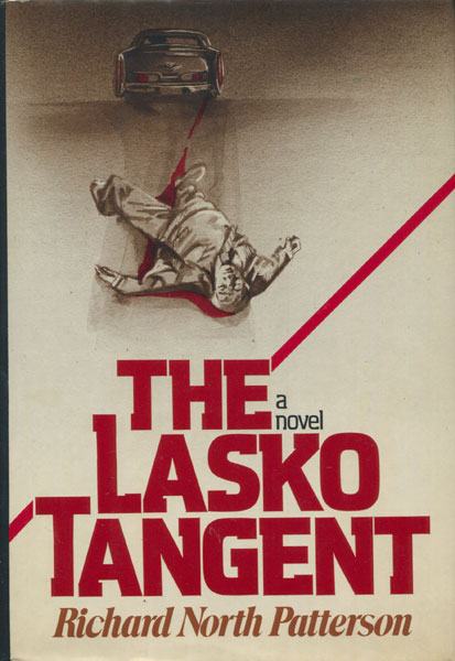 The Lasko Tangent. RICHARD NORTH PATTERSON