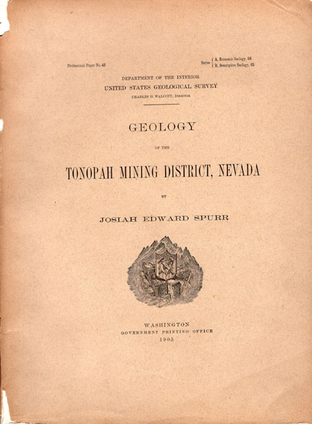 Geology Of The Tonopah Mining District, Nevada JOSIAH EDWARD SPURR