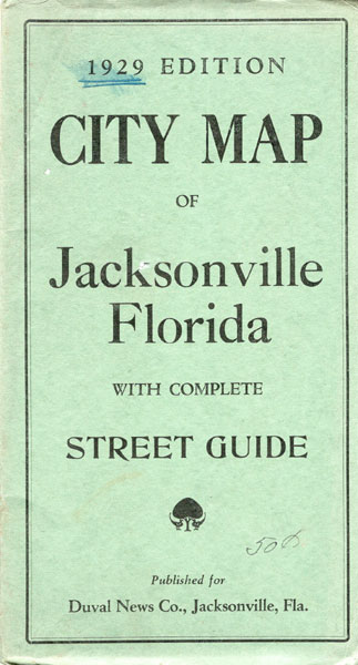 1929 Edition City Map Of Jacksonville Florida With Complete Street Guide Duval News Co., Jacksonville, Florida