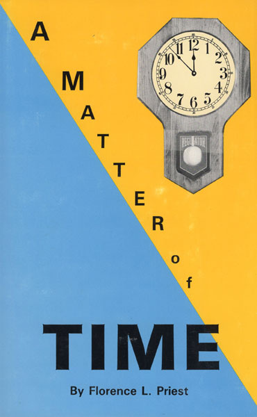 A Matter Of Time FLORENCE L PRIEST