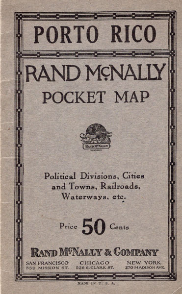 Porto Rico. Rand Mcnally Pocket Map. Political Divisions, Cities And Towns, Railroads, Waterways, Etc Rand Mcnally & Company
