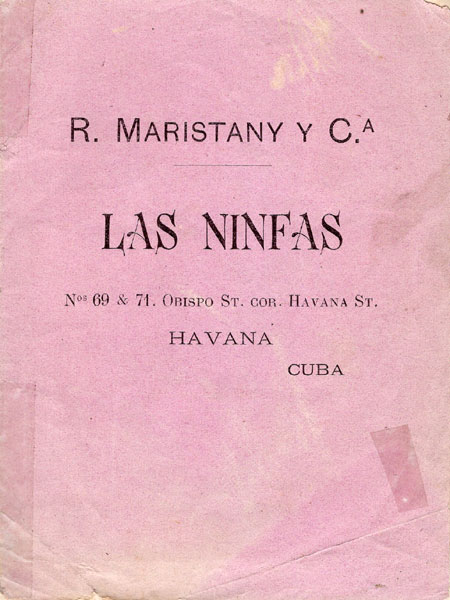 Las Ninfas. Nos 69 & 71. Obispo St. Cor. Havana St., Havana, Cuba / [Captioned Title] Island Of Cuba R. Maristany Y Ca