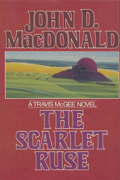 The Scarlet Ruse. JOHN D. MACDONALD