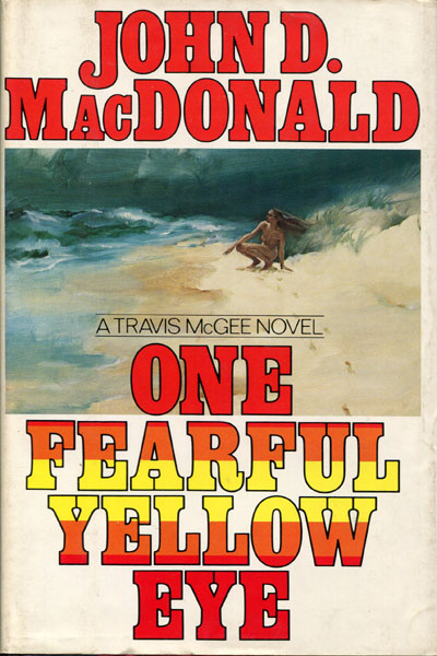 One Fearful Yellow Eye. JOHN D. MACDONALD