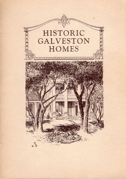 Historic Galveston Homes The Galveston Historical Society