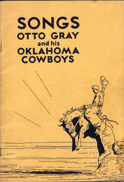 Songs. Otto Gray And His Oklahoma Cowboys. OTTO GRAY