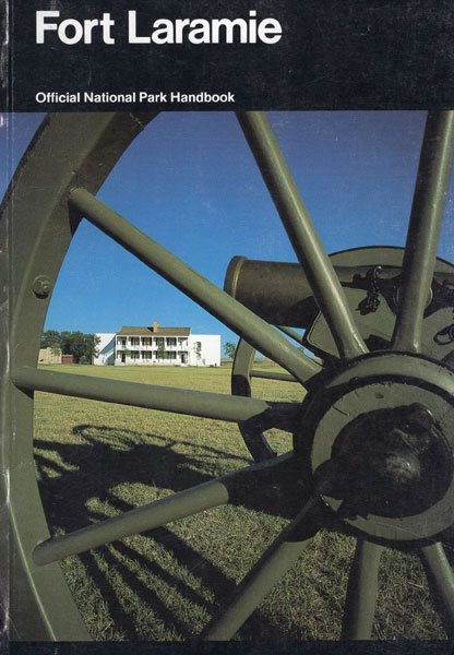 Fort Laramie And The Changing Frontier DAVID LAVENDER