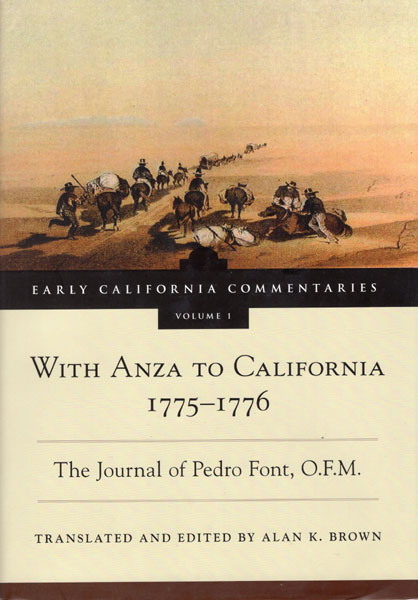 With Anza To California, 1775-1776. The Journal Of Pedro Font, O.F.M. BROWN, ALAN K. [TRANSLATED AND EDITED BY].