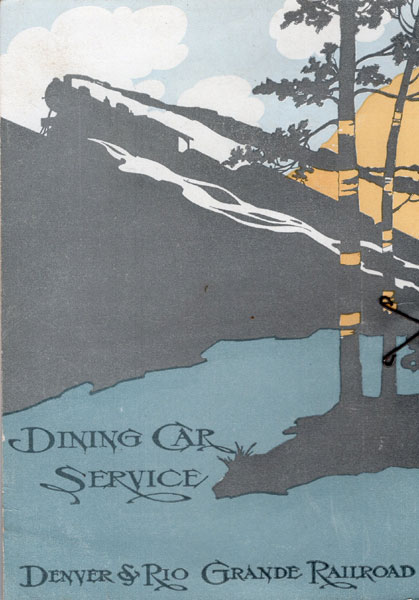 Denver & Rio Grande Railroad Dining Car Menu & Wine List Service - January 27, 1913 DENVER & RIO GRANDE RAILROAD