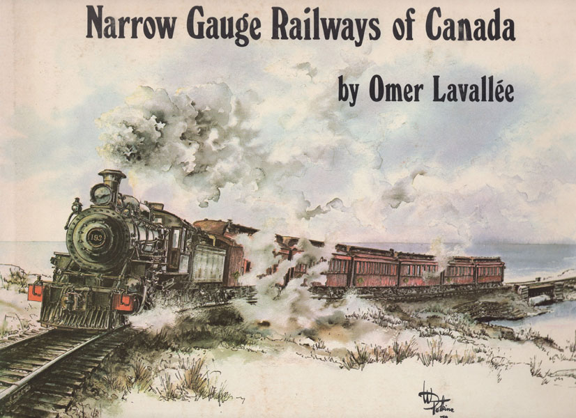 Narrow Gauge Railways Of Canada OMER LAVALLEE