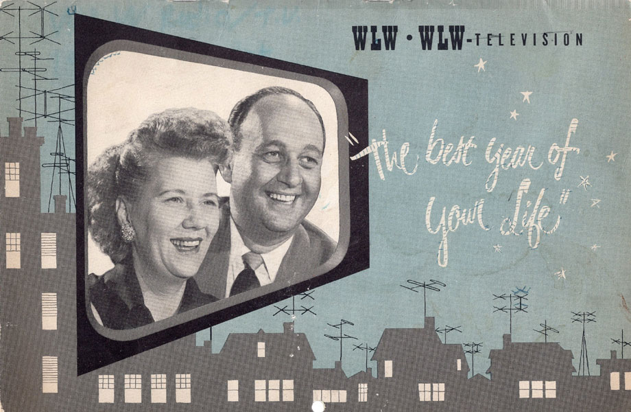 Wlw - Television In Cincinnati. "The Best Year Of Your Life" CROSLEY BROADCASTING CORPORATION
