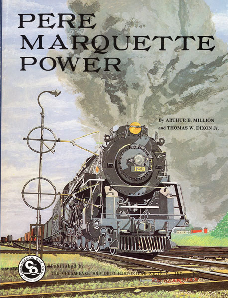 Pere Marquette Power MILLION, ARTHUR B. AND THOMAS W. DIXON JR., [EDITED BY CARL W. SHAVER]
