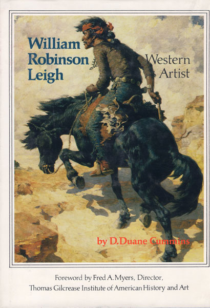 William Robinson Leigh, Western Artist. D. DUANE CUMMINS