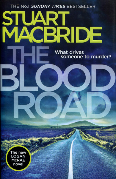 The Blood Road STUART MACBRIDE
