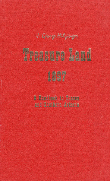 Treasure Land, A Story. HILZINGER, J. GEO [COPYRIGHTED BY].