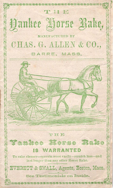 The Yankee Horse Rake, Manufactured By Chas. G. Allen & Co., Barre, Mass CHAS G. ALLEN & CO